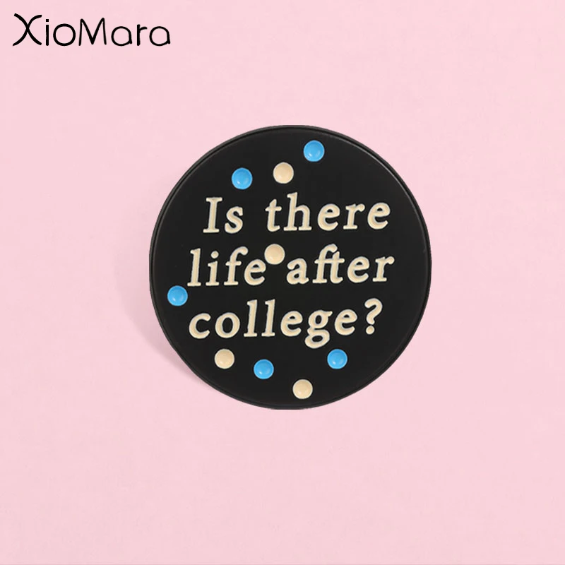 Funny Student Text Enamel Pin, Round Quote Badge, Fashion Clothes Backpacks Accessory, Gift for College Graduatrs