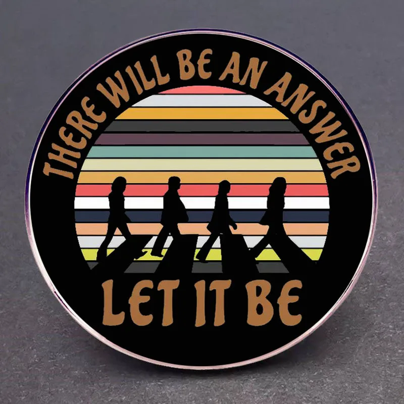 There Will Be An Answer Enamel Pins Let It Be Lapel Badge Brooch Decoration Jewelry