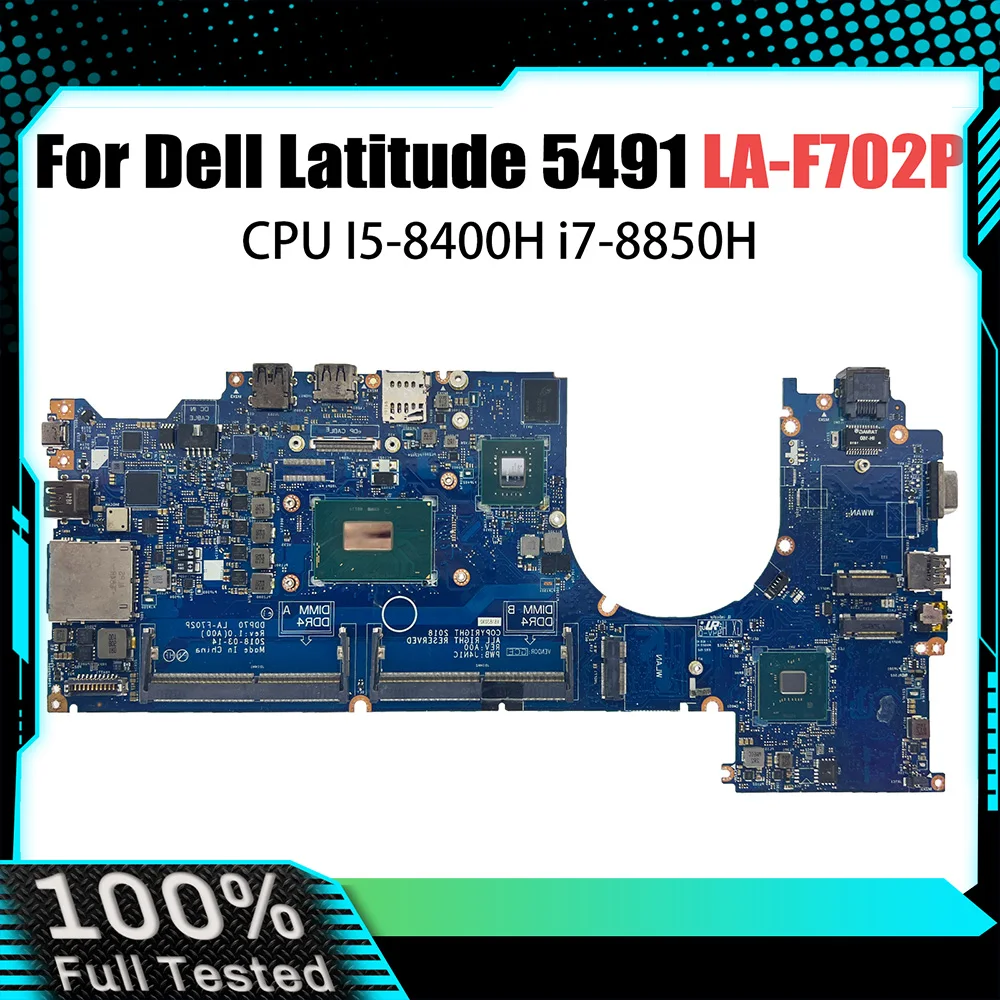 

LA-F702P Notebook Motherboard For Dell Latitude 5491 Laptop Mainboard 062F8P i7-8850H N16S-GTR-S-A2 940MX 2G