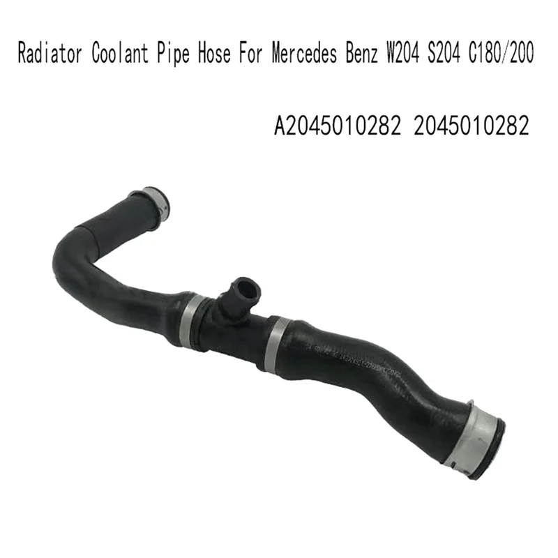 Radiator Coolant Pipe Hose for Mercedes Benz W204 S204 C180/200 A2045010282 2045010282