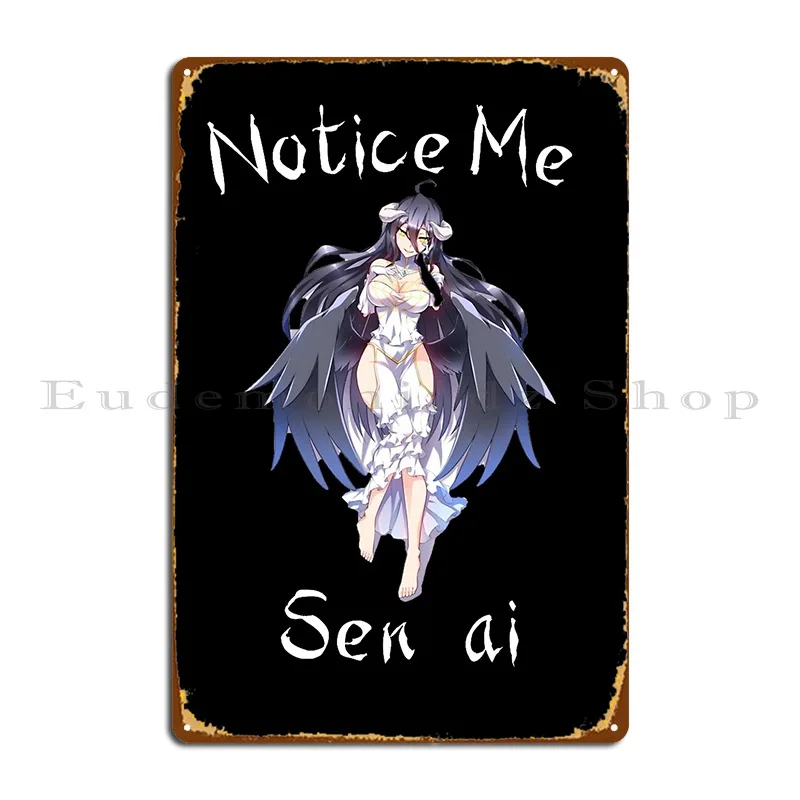 Albedo Notice Me Senpai Overlord Anime Metal Sign Rusty Create Party Club Decoration Printed Tin Sign Poster