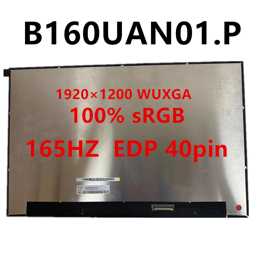 

16-дюймовый 165 Гц B160UAN01.P ЖК-экран ноутбука, замена 1920 × 1200 WUXGA 100% sRGB EDP, 40-контактный протестированный