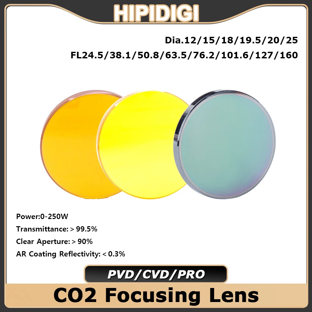 

HIPIDIGI CO2 Focusing Lens USA CVD China PVD ZnSe Pro Dia.15 18 19.05 FL38.1 50.8 63.5 for CO2 Laser Engraving Cutting Machine