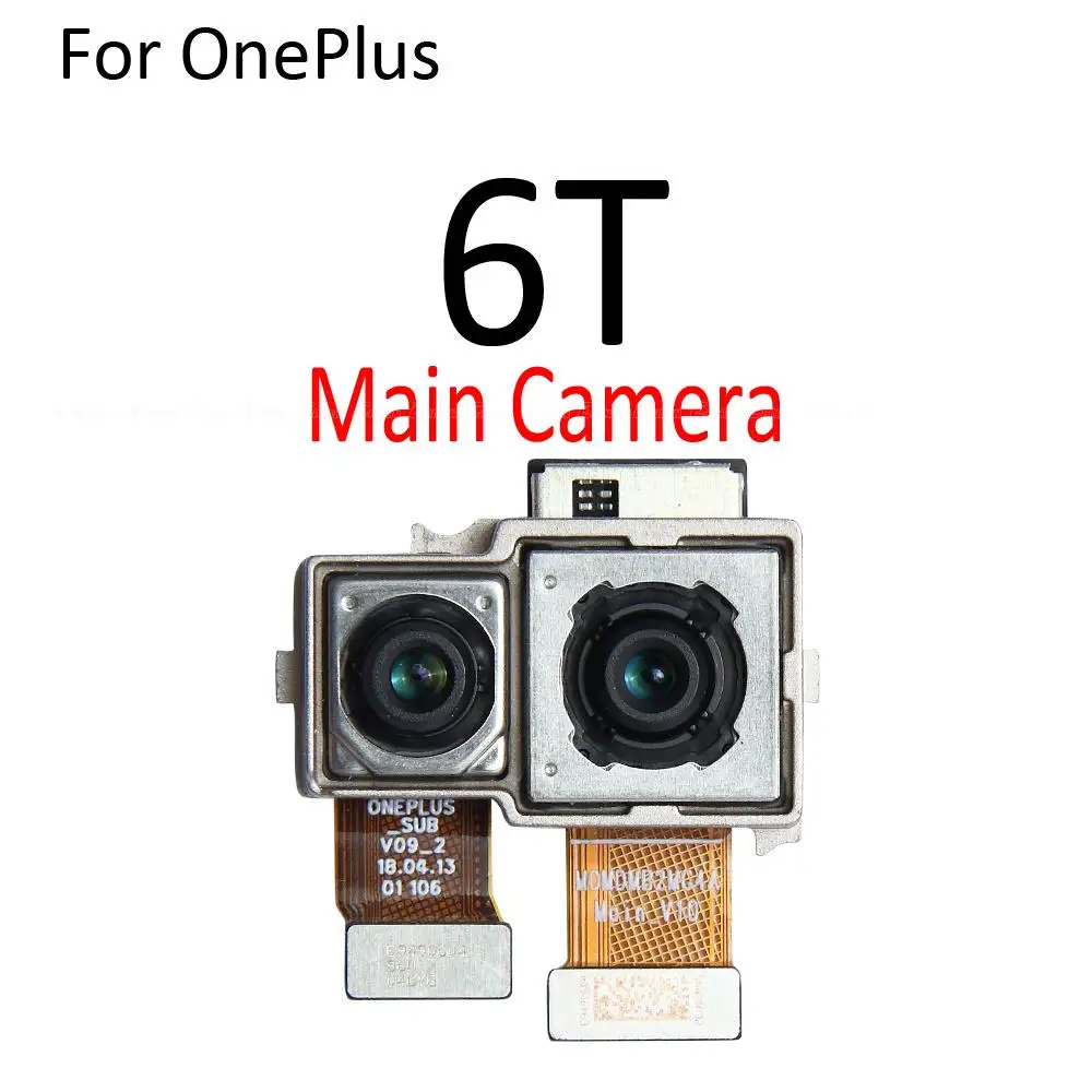 Front Selfie Facing Back Rear Main Camera Big Small Module Flex Cable For OnePlus 3 3T 5 5T 6 6T 7 7T Pro