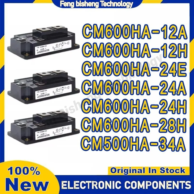 

CM600HA-12A CM600HA-12H CM600HA-24E CM600HA-24A CM600HA-24H CM600HA-28H CM500HA-34A NEW AND ORIGINAL IGBT MODULE