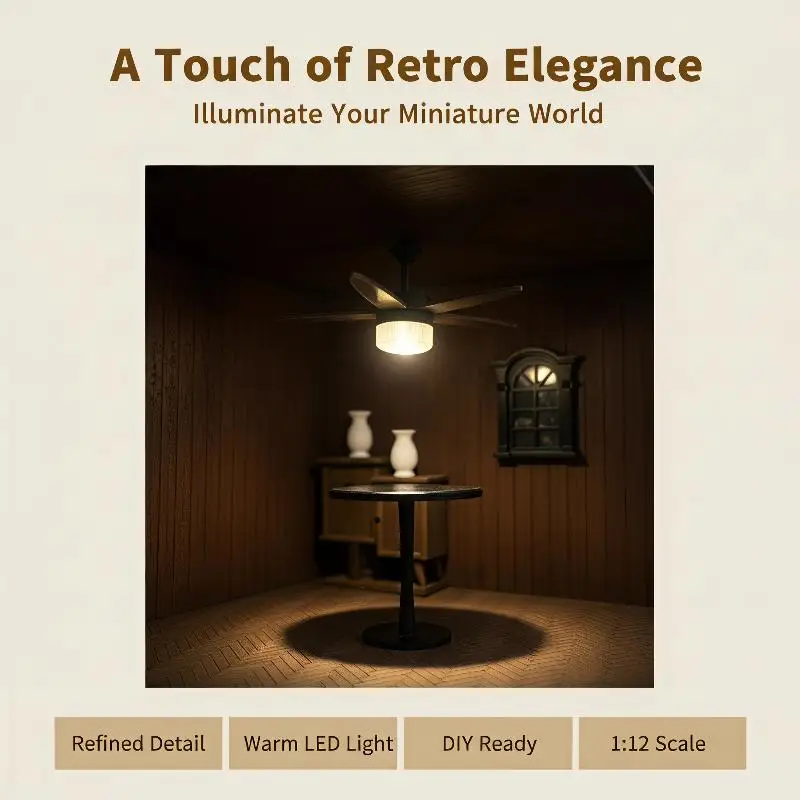 1/12 Dollhouse Miniature Ceiling Fan with LED Light Retro Style Decor Ornament for Miniature House Build Projects