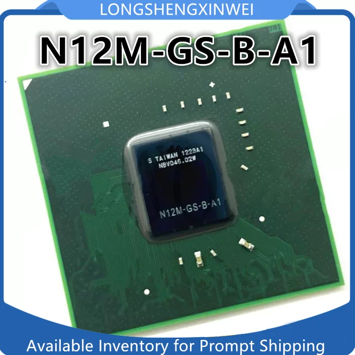 

1PCS N12M-GS-B-A1 N12M-GS-S-A1 BGA New IC Chip in Stock Original