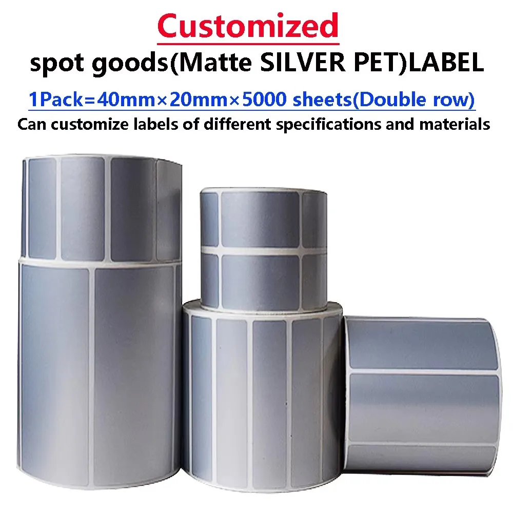Silver PET label 40mm * 20mm * 5000PCS self-adhesive sticker for barcode printer