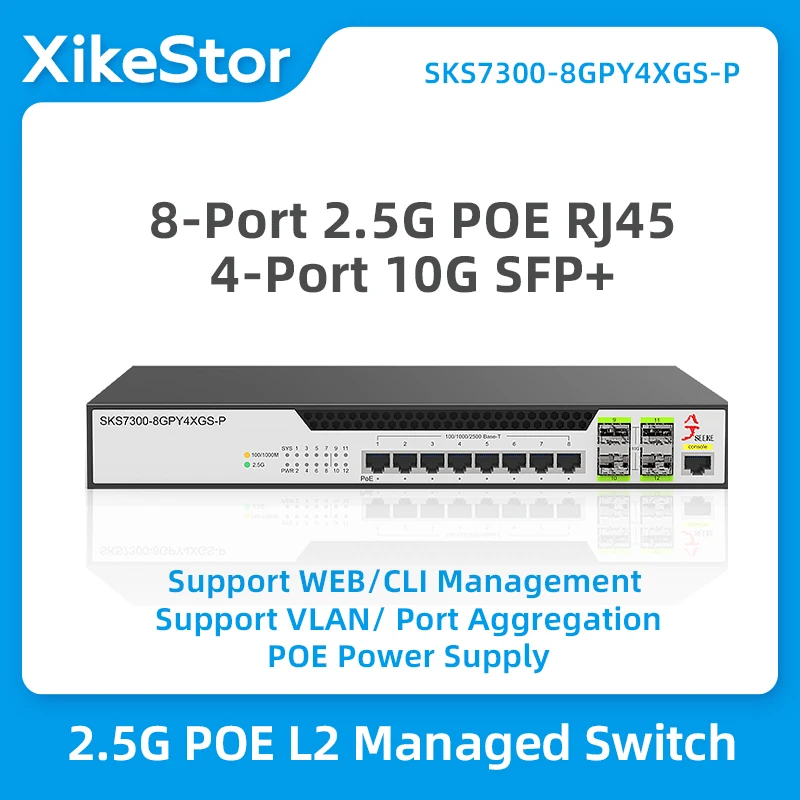 

XikeStor L2 Managed Network Switch POE Power Supply 8 Ports 2.5G POE RJ45 4 Slots 10Gbps SFP+ Ethernet Switch WEB/CLI Management