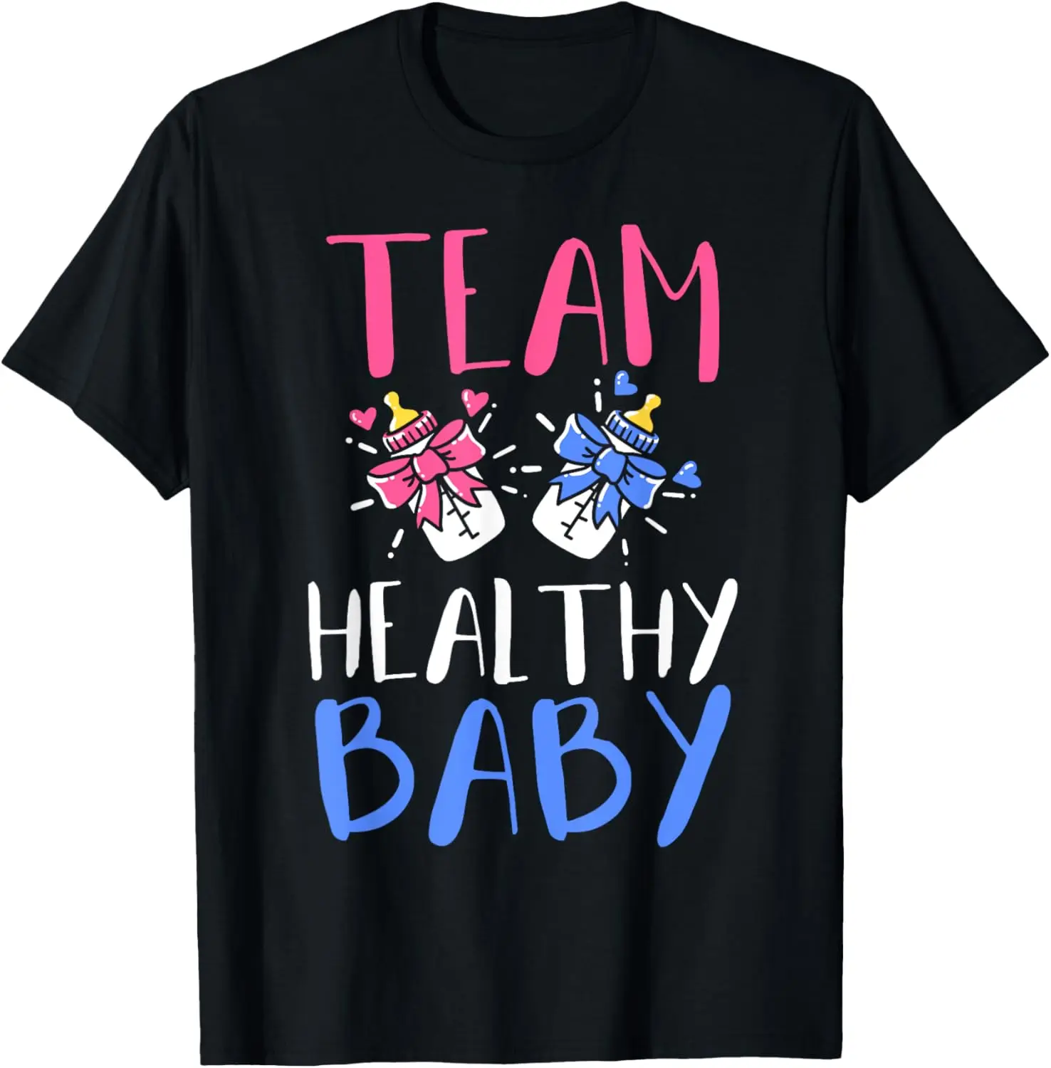 Team Healthy Baby T-Shirt