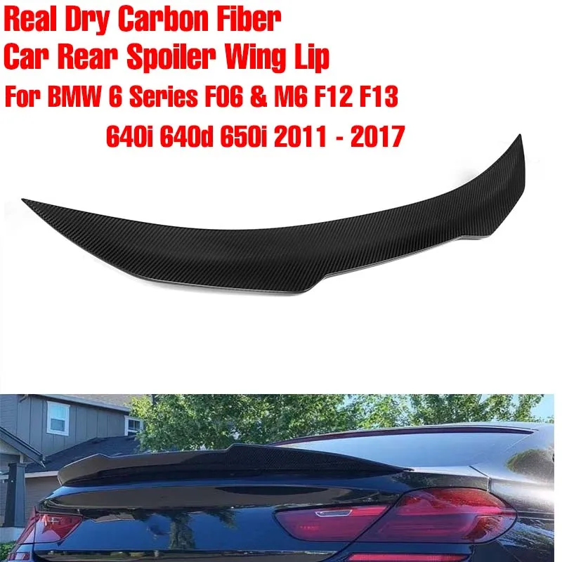 Real Dry Carbon Fiber Car Rear Spoiler Wing Lip Extension For BMW 6 Series F06 & M6 F12 F13 640i 640d 650i 2011 - 2017 Real Wing