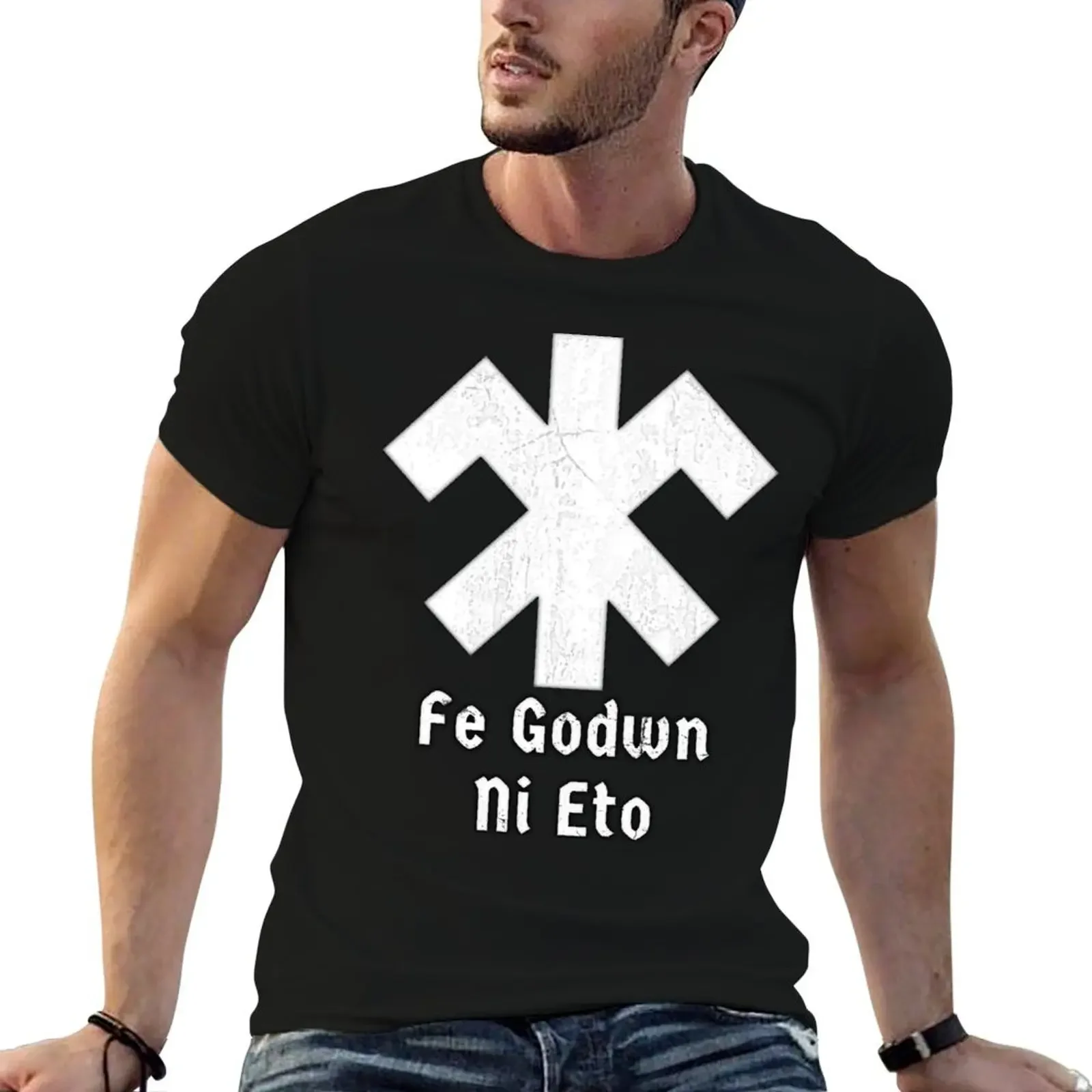 

Fe Godwn Ni Eto White T-Shirt cute tops Funny t-shirt mens shirts graphic tee