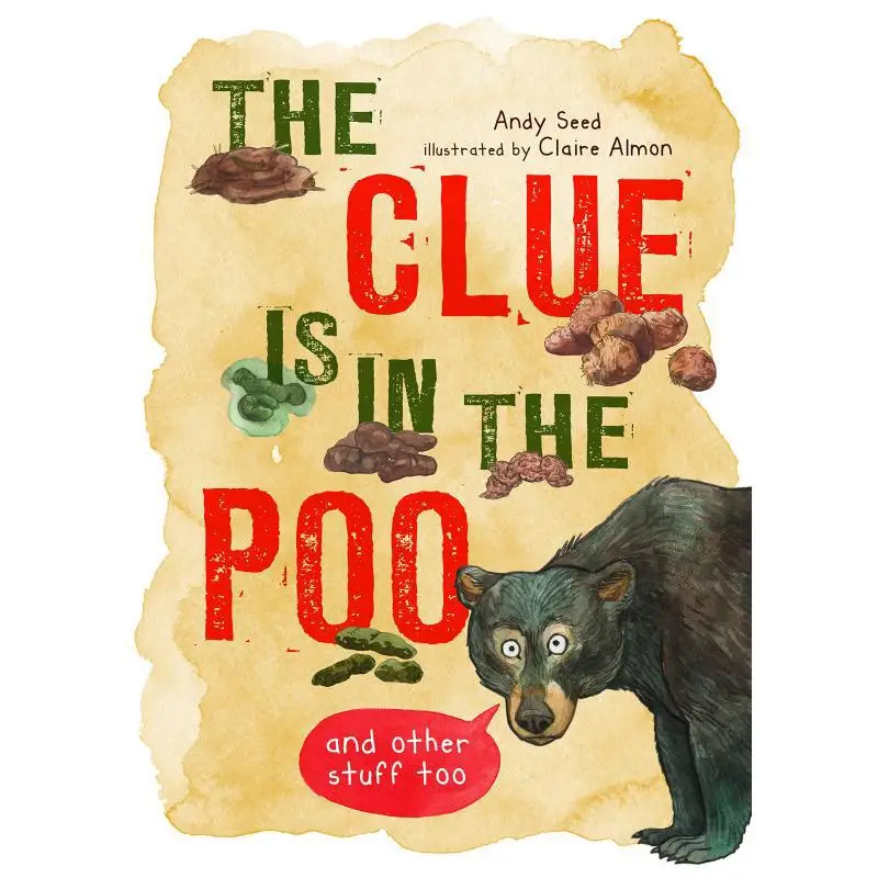 The Clue Is In The Poo and Other Things Too Andy Seed Claire Almon Qed Publishing 9780711253544 كتاب #3