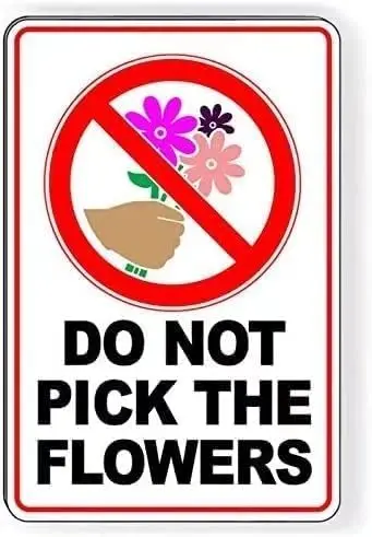 Creative Tin Sign Do Not Pick The Flowers Funny Novelty Metal Sign Retro Wall Decor for Home Gate Garden Bars Restaurants C sign