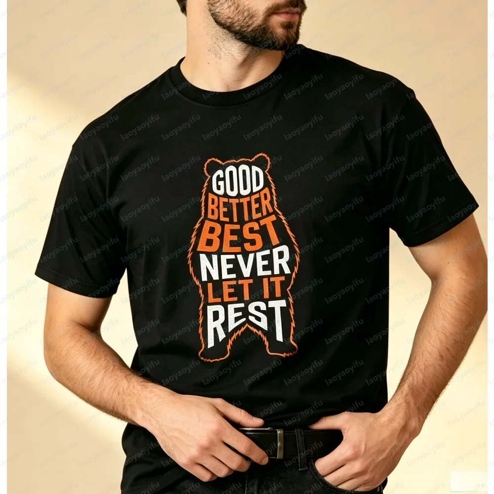 Fashion Men Summer Short Sleeve T-Shirt Vintage Bear Motivational Letter Graphic Crew Neck Tee Good Best Never Let It Rest Tops