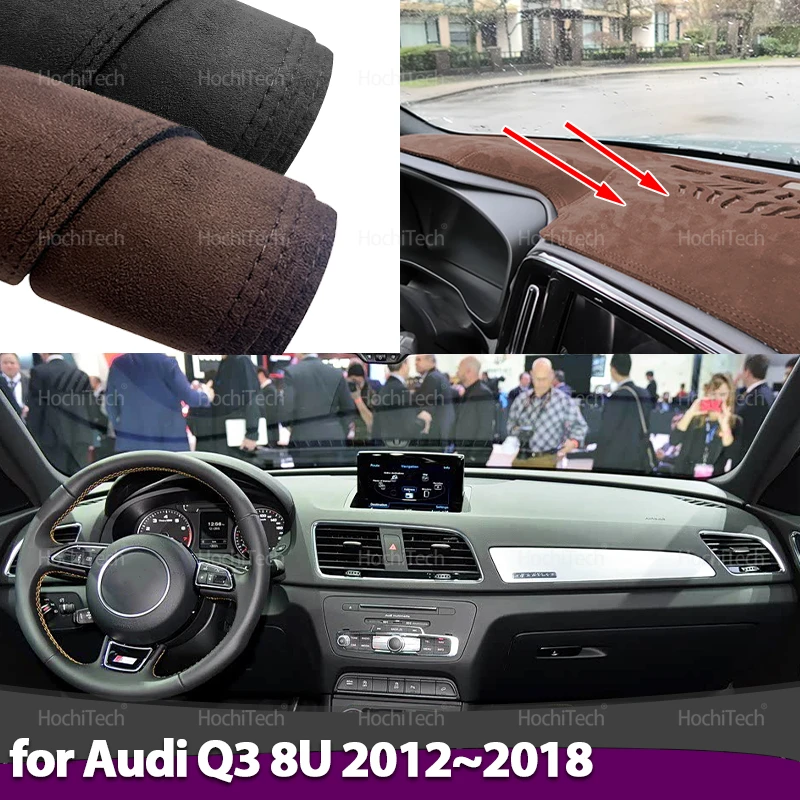 For Audi Q3 8U 2012~2018 Anti-UV Car-styling Suede Leather Black/Brown Dashmat Dashboard Cover Pad Dash Mat Carpet 2015 2016