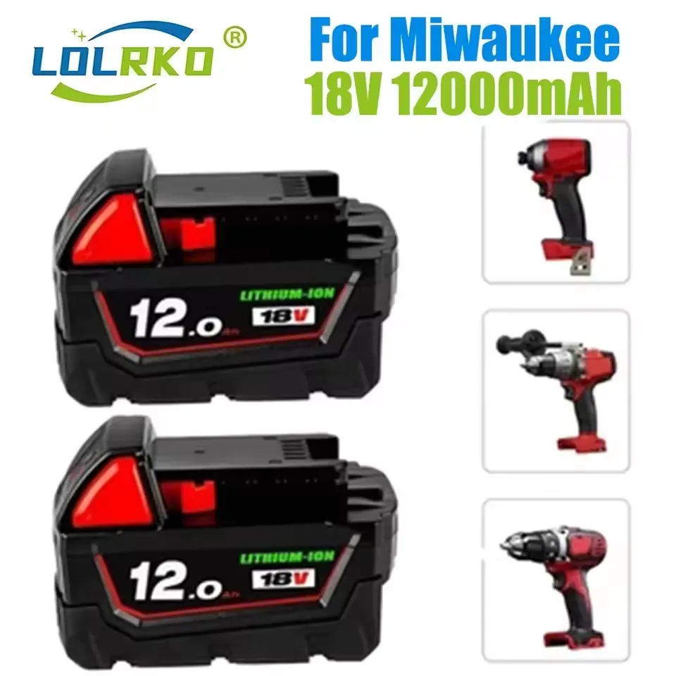 Rechargeable Batteries For Milwaukee M18B5 XC Lithium ION Battery 18V 12000mAh battery charger For Milwaukee M18 12V~18V