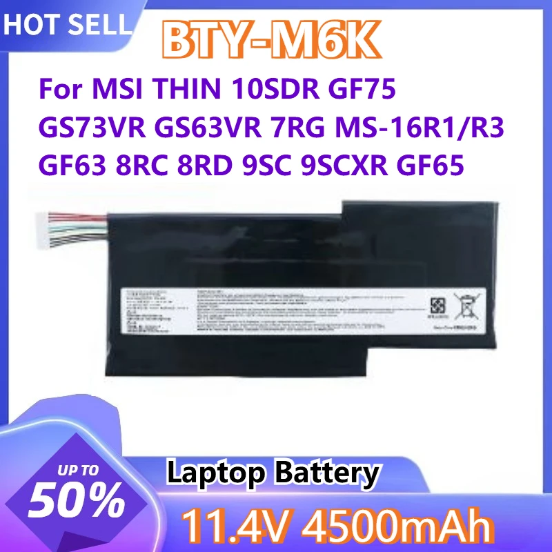 

Аккумулятор для ноутбука 11,4 В, 4500 мАч BTY-M6K для MSI THIN 10SDR 7RG GF75 GS73VR GS63VR MS-16R1/R3 GF63 8RC 8RD 9SC 9SCXR GF65