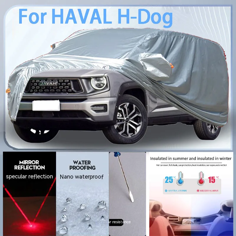 For HAVAL H-Dog Full Car cover with UV protection and Winter Insulation roles,Rainproof,Snowproof Ati-frost properties.