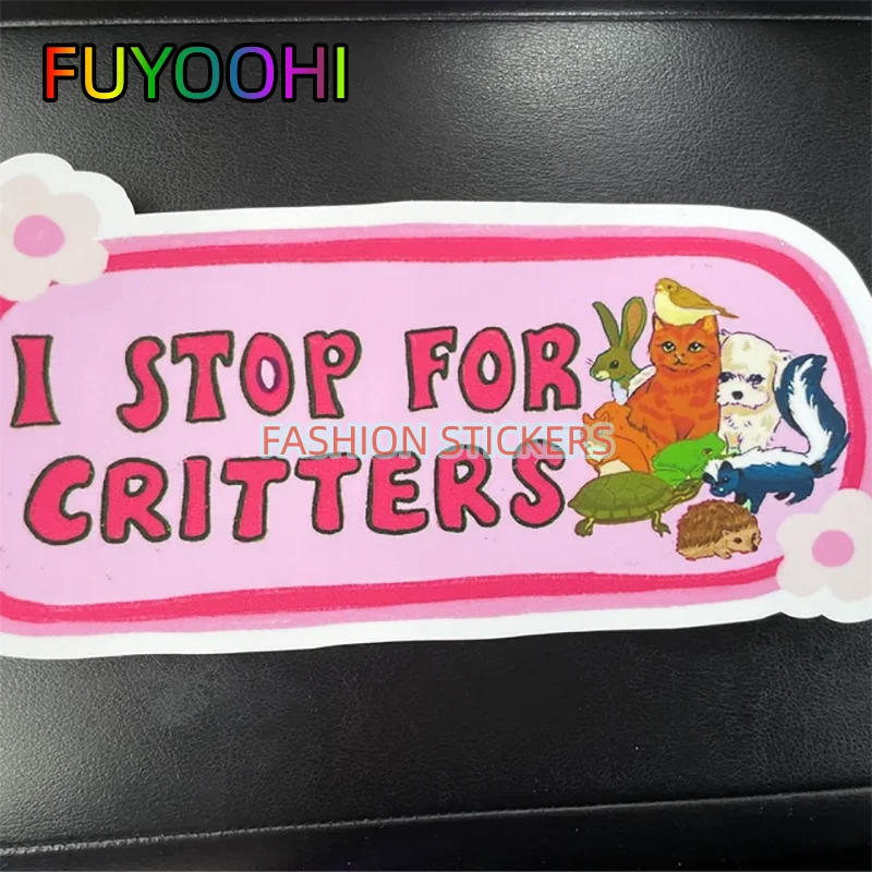 FUYOOHI I Stop For Critters Creative Car Stickers For Decoration Window Bumper Sticker Pack Waterproof Vinyl Decals