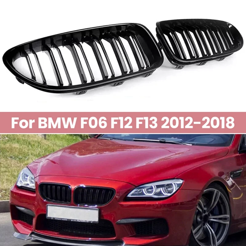 

Car Front Kidney Double Line Grille Sport Grill Replacement For BMW F06 F12 F13 M6 650I 640I 2012-2018 Glossy Black