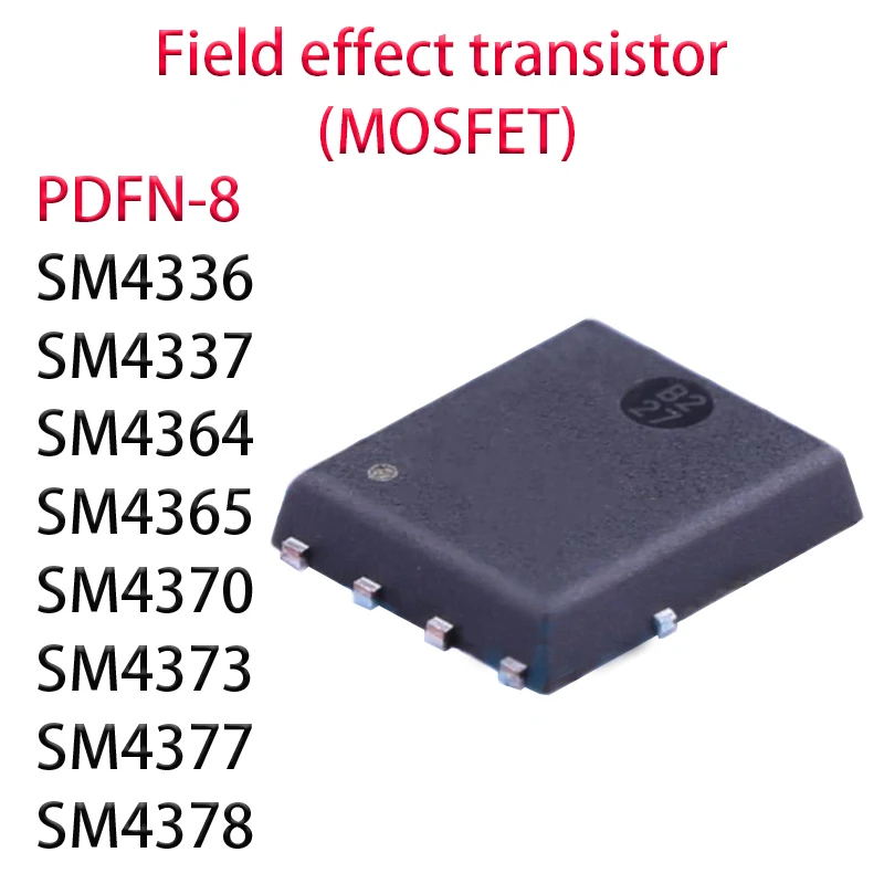 5PCS SM4336 SM4337 SM4364 SM4365 SM4370 SM4373 SM4377 SM4378 PDFN-8 chip IC MOS field-effect transistor