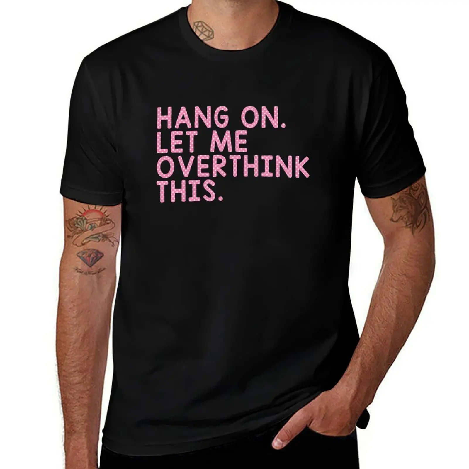 Hang On Let Me Overthink This T-Shirt Work Short Sleeve Cotton Top T-Shirt