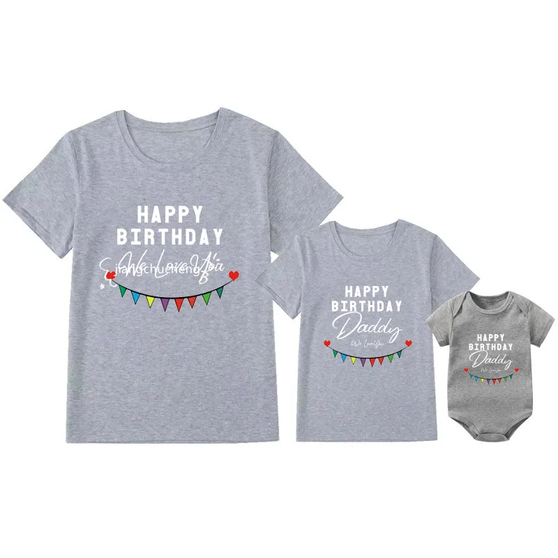 Happy Birthday Daddy We Love You Family Matching Outfits Mother and Kids Tshirt Baby Bodysuit Short Sleeve Clothes Birthday Gift