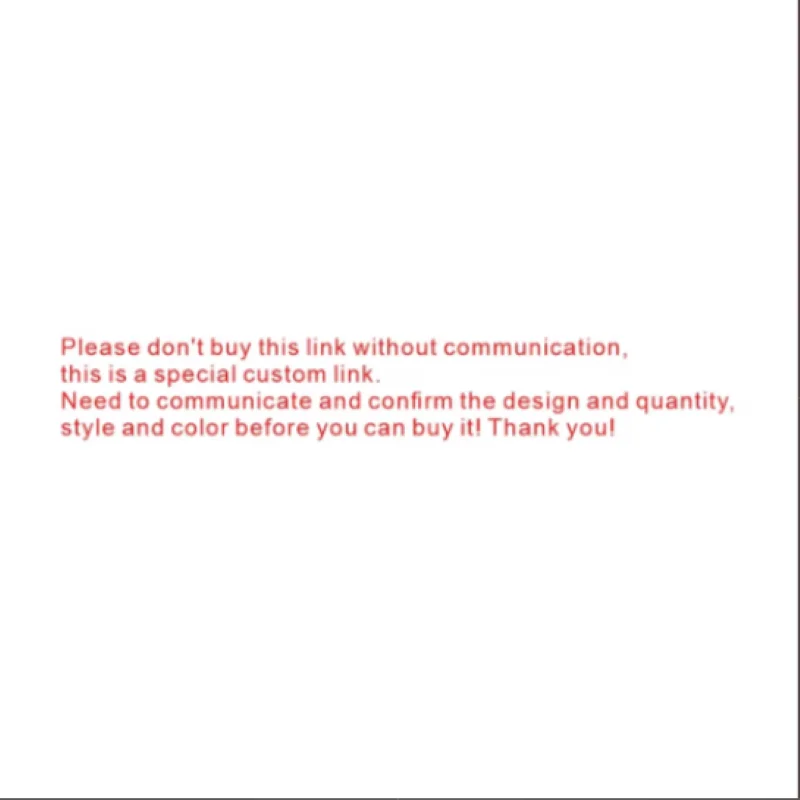 

This is link for special order ,please do not purchase without commnication