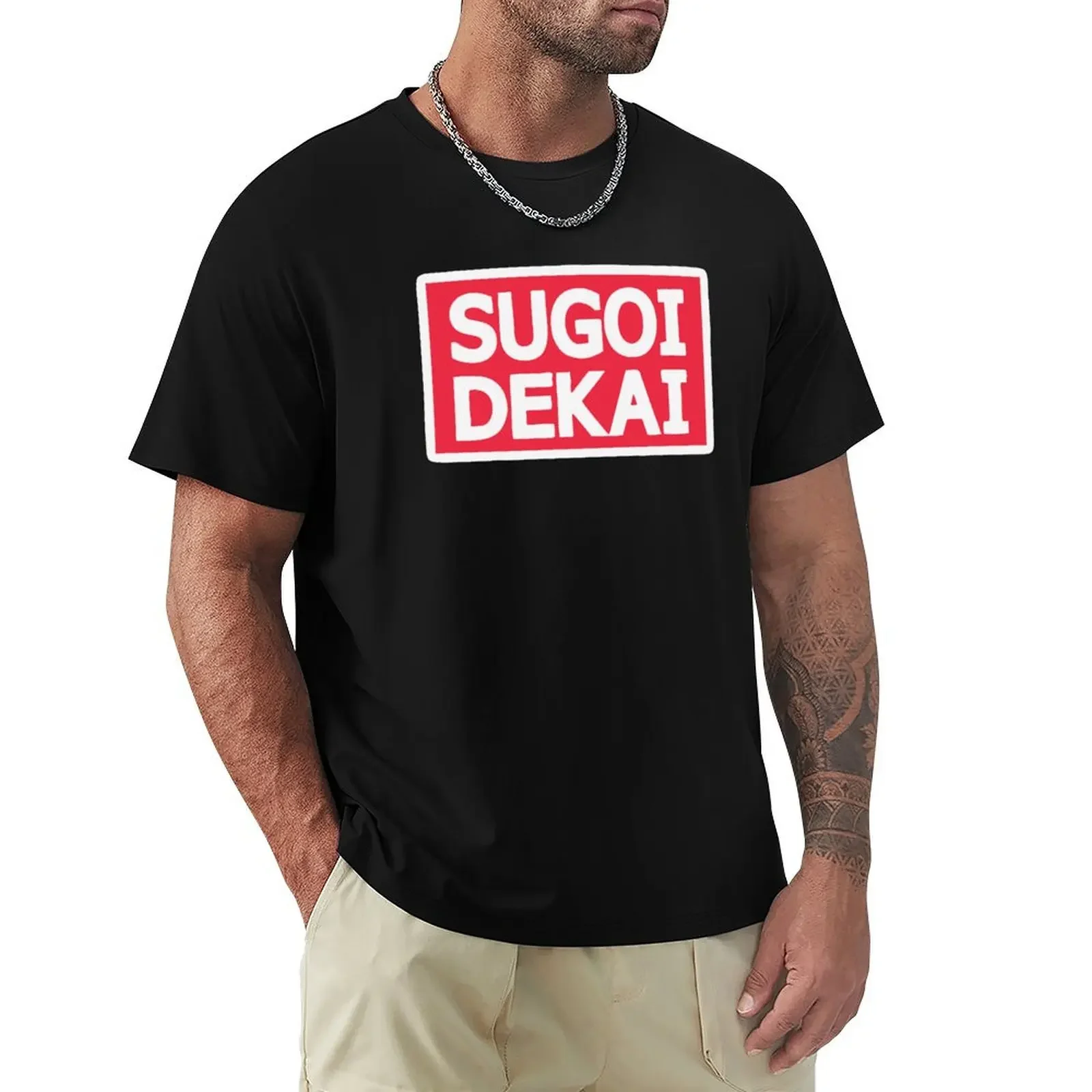 Sugoi Dekai T-Shirt oversized korean fashion quick-drying anime stuff mens graphic t-shirts hip hop