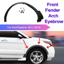 Front Fender Arch Eyebrow For Ford Explorer 2011-2015 Molding Replacement Fit Left Right Trim Fender Flare Car Accessories