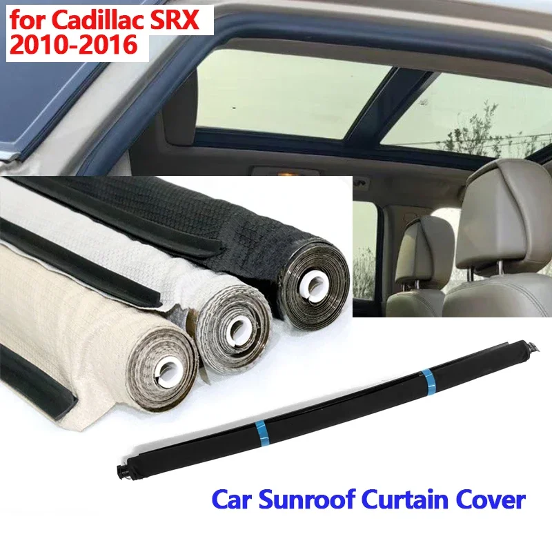 

For Cadillac SRX 2010-2016Car Sunroof Curtain Cover Assembly Sunroof Visor Sun Roof Skylight Shutter Sunroof Sunshade Curtain