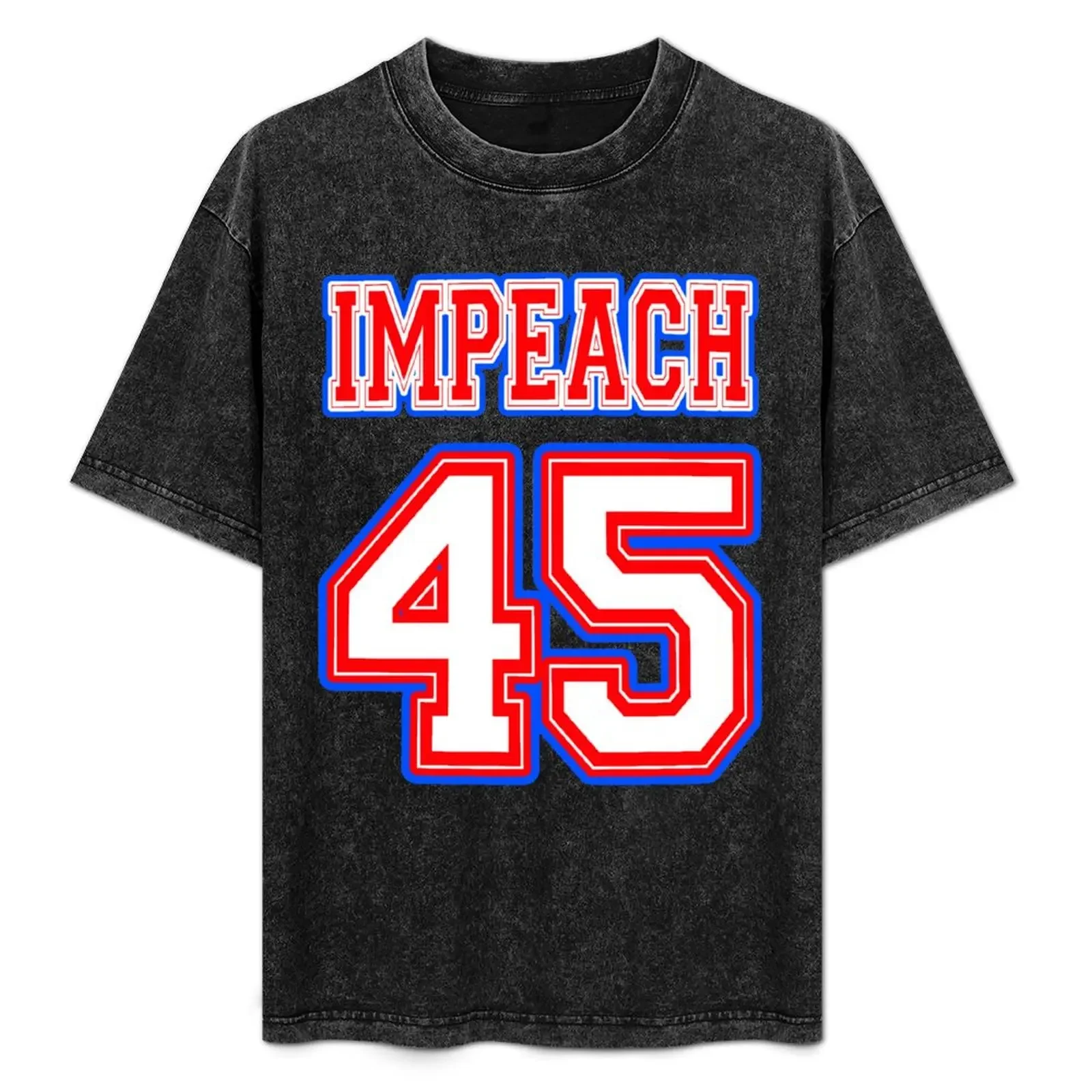 

Impeach 45 T-Shirt vintage clothes anime shirt essential t shirt sweat shirts, men