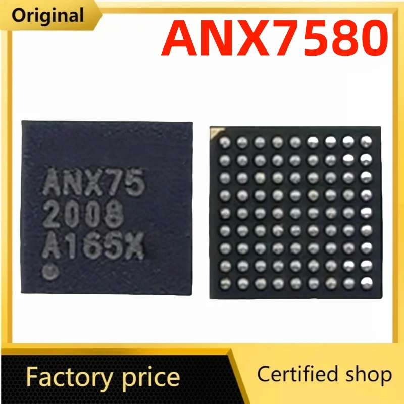 

1piece/LOT 100% Original brand new ANX7580 ANX7580BH-AC-R-001 ANX7580BN-AC-T BGA IN STOCK