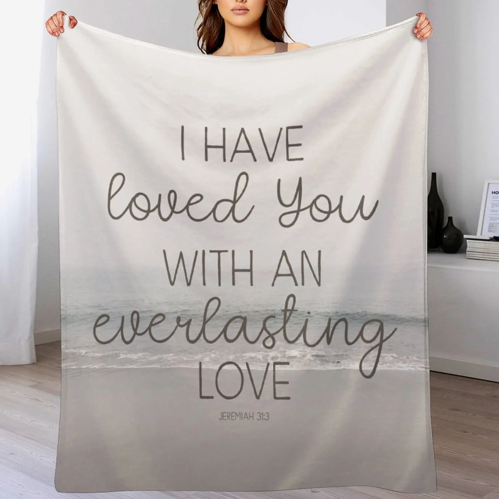 Christian Bible Verse Quote - I have loved you with an everlasting love Throw Blanket Luxury Sofa Blankets