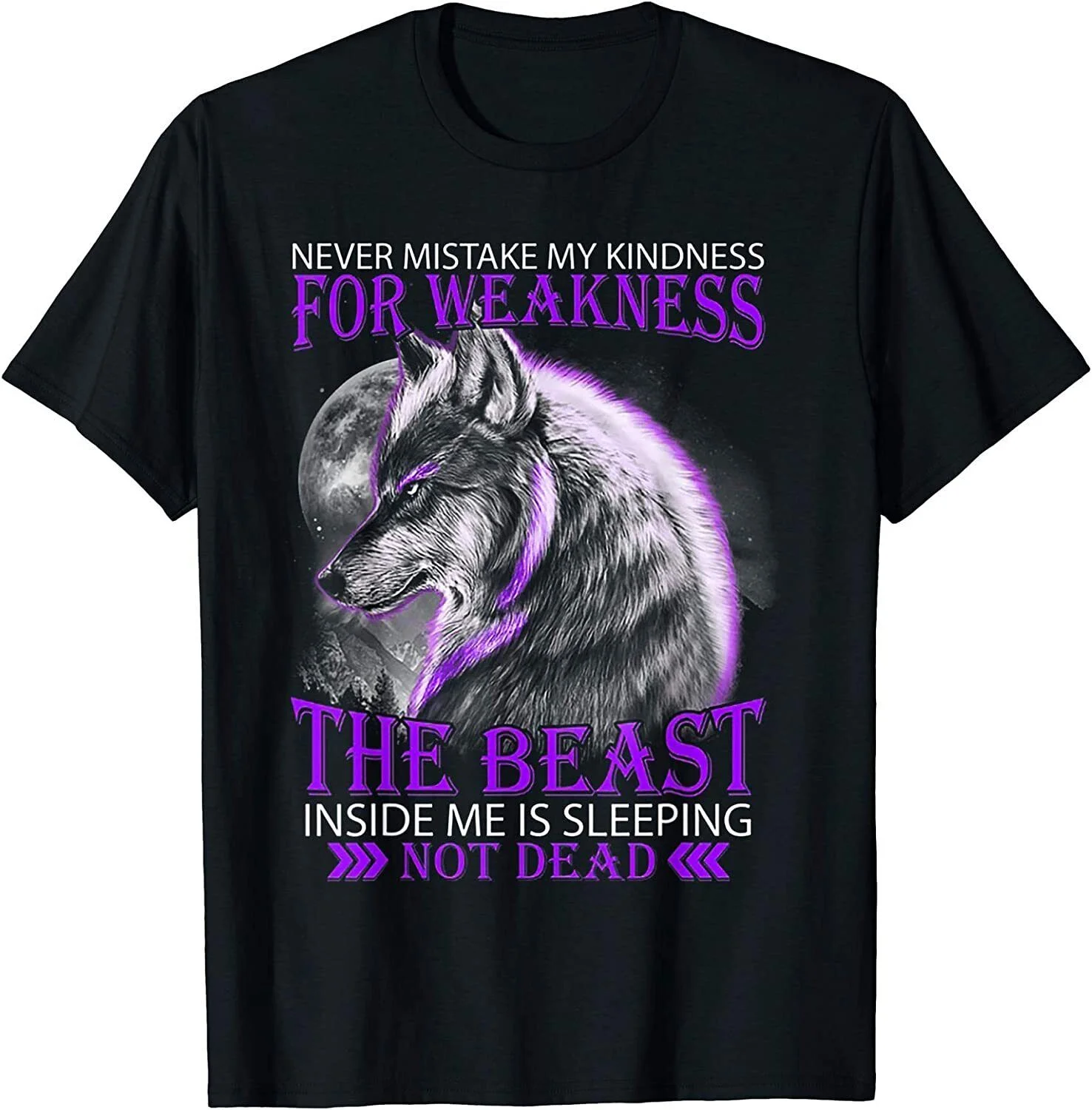 Never Mistake My Kindness For Weakness Wolf T-Shirt