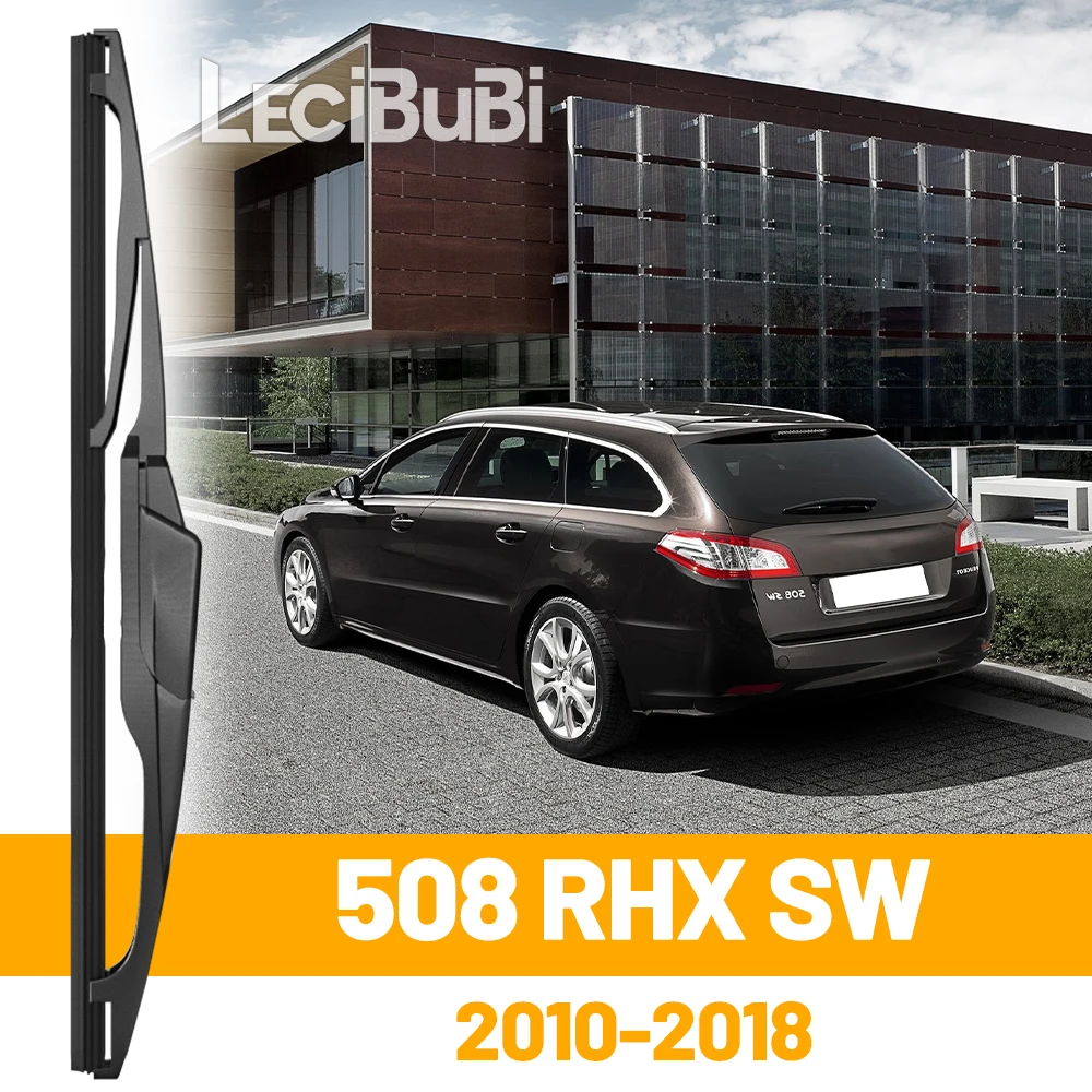 Für Peugeot 508 RHX 508 SW MK1 2010-2018 2011 2012 2013 Heckscheibe Scheibenwischerblatt Heckklappe Fensterwischer Zubehör