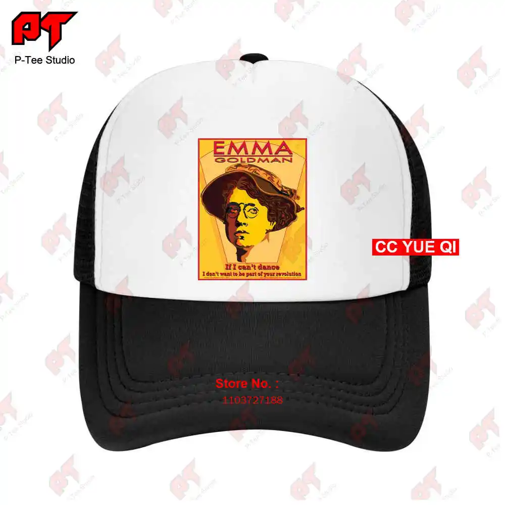 Emma Goldman If I Can'T Dance Don'T Want To Be Part Of Your Revolution Baseball Caps Truck Cap 5G0N