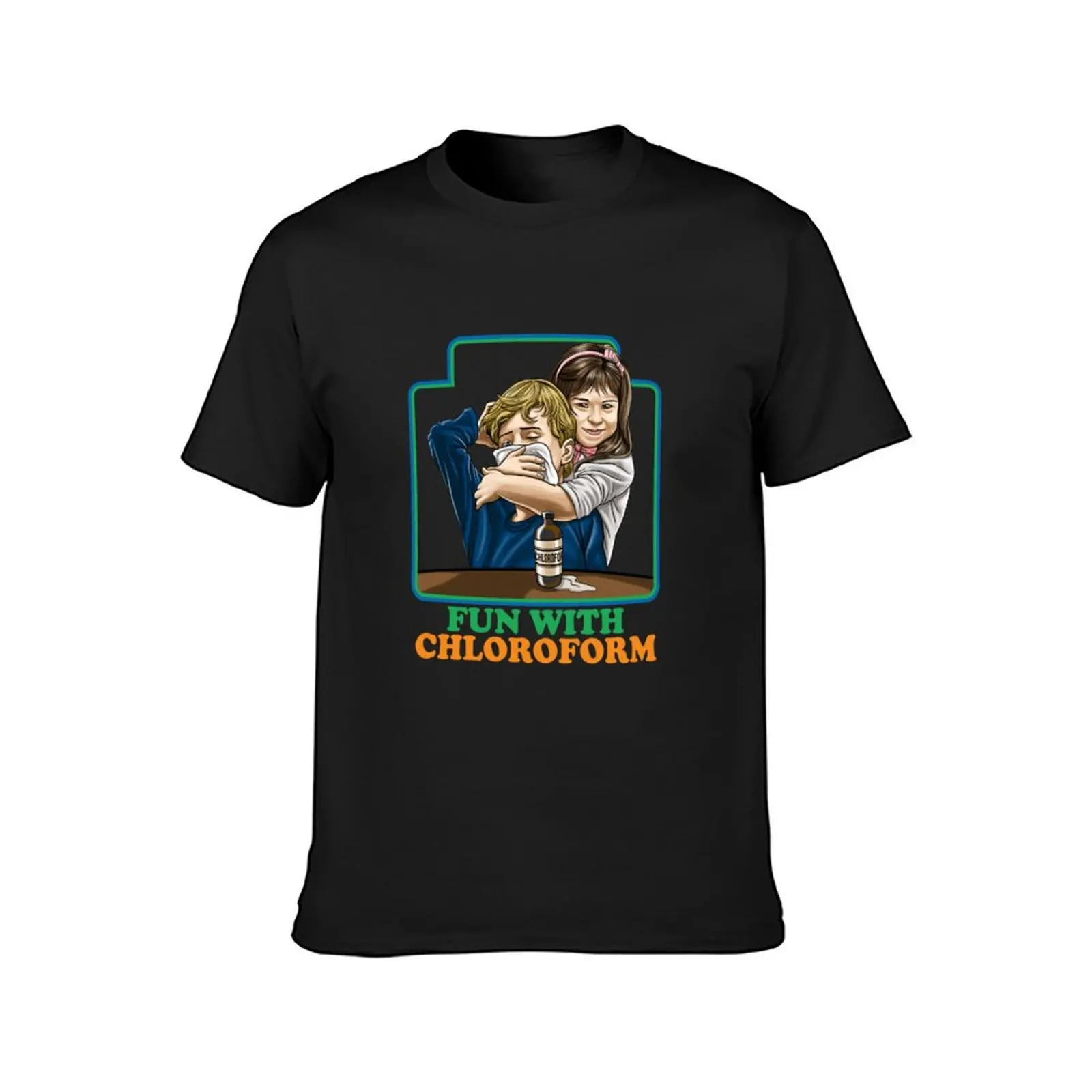 Fun With Chloroform Funny Dark Humor Sarcastic Best Women 90s T-Shirt blacks plus sizes hippie clothes t shirts for men cotton