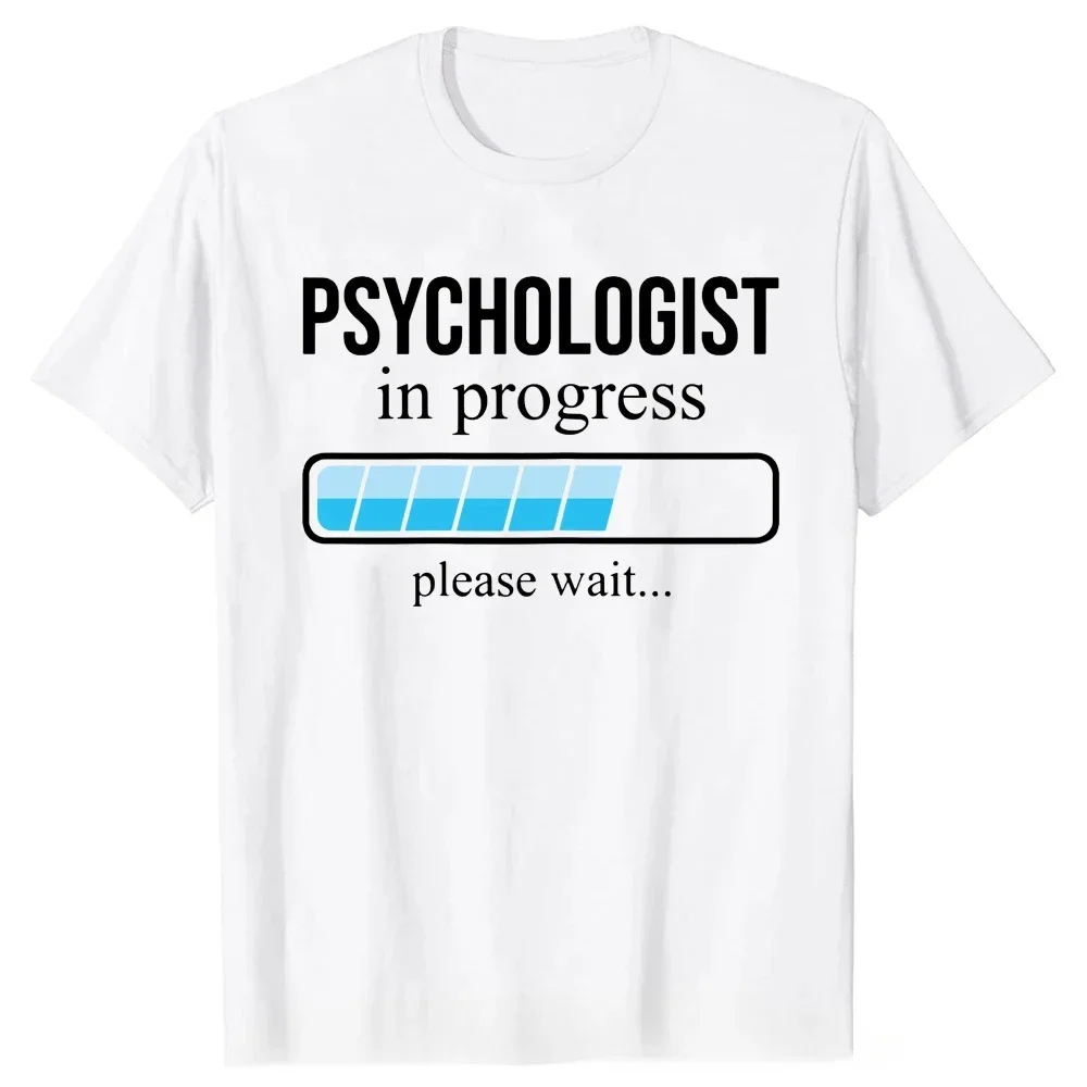 Psychology School Students Graphic Cotton Short Sleeve psych majors Gifts T-shirt Streetwear Psychologists In Progress T Shirt