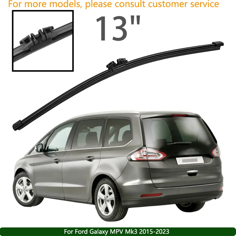 

For Ford Galaxy MPV Mk3 2015-2023 Car Accessories 13" Rear Windshield Windscreen Washer Wiper Blade
