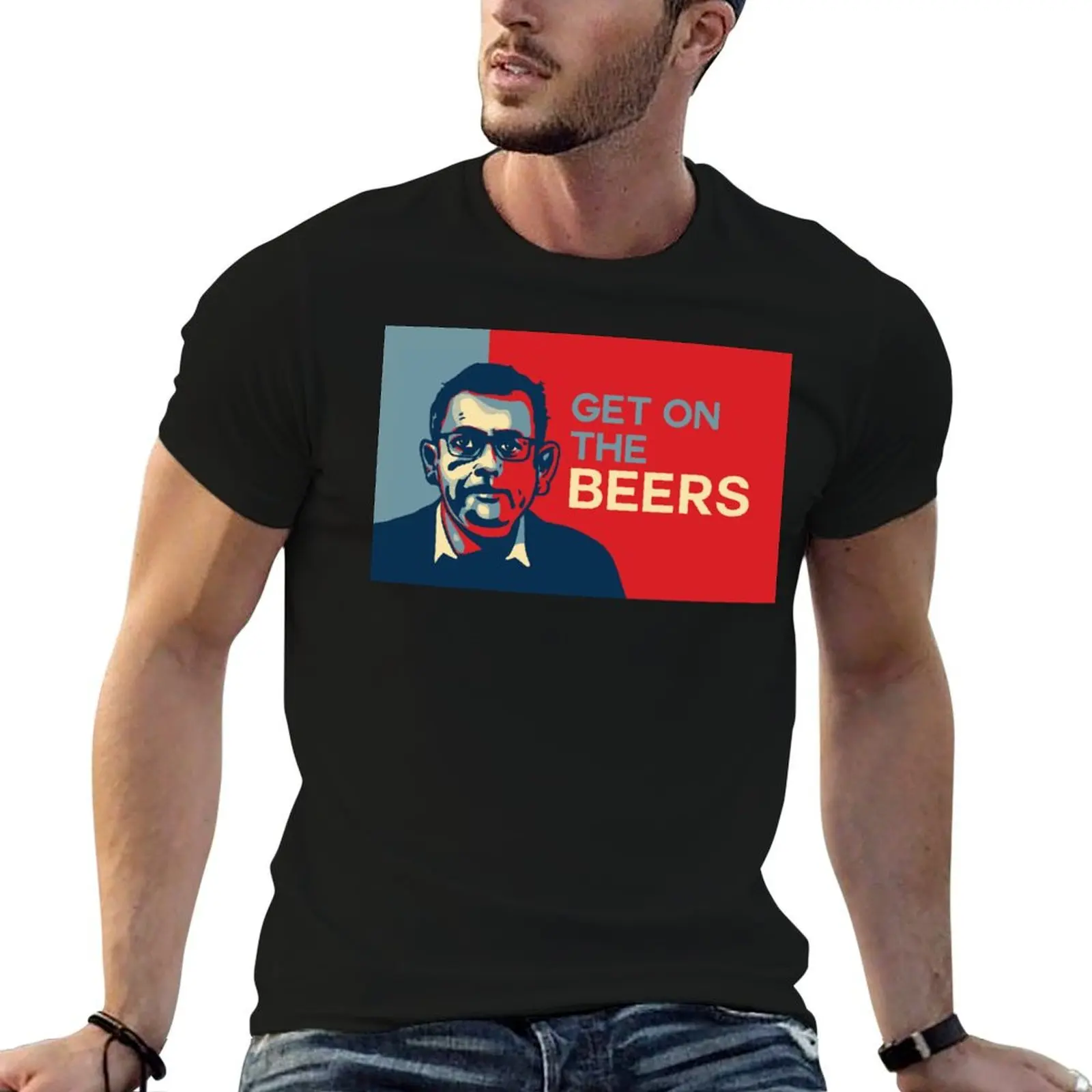Dan Andrews GET ON the beers T-Shirt oversized man clothes mens white t shirts