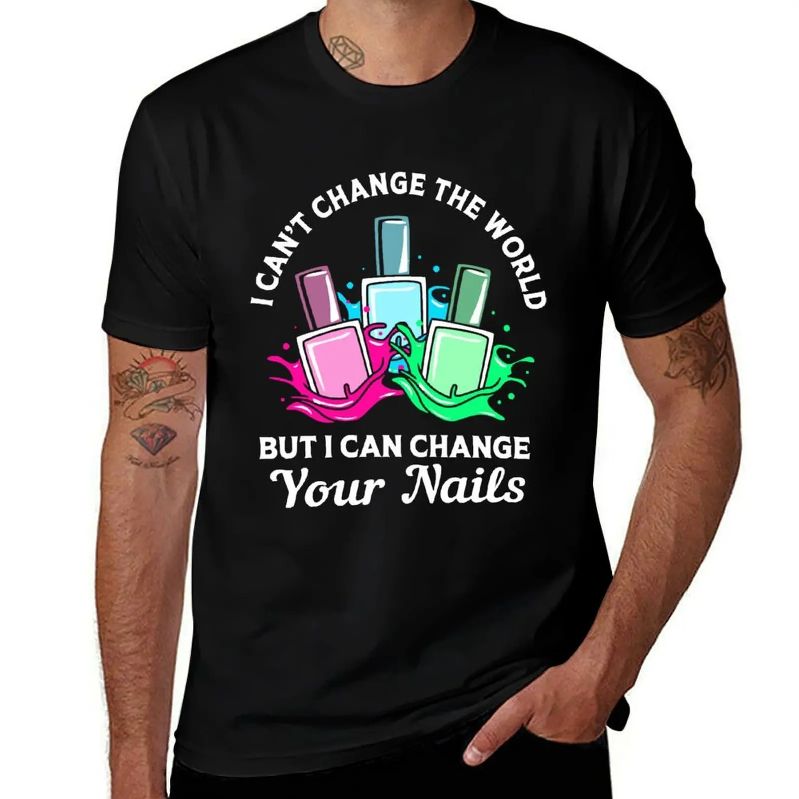 Nail Salon Manicurist Funny Nail Tech Quote T-Shirt Big Size Simple T-Shirt