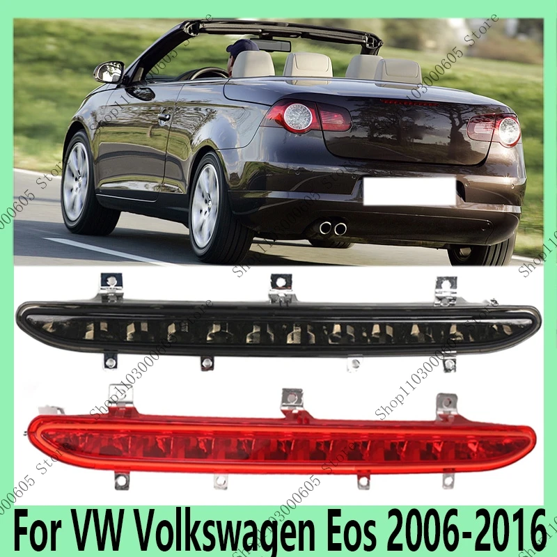 

For VW Volkswagen Eos 2006-2016 Auto Parts High Brake Light Car Rear Tail Brake Light Parking Brake Light 1Q0945097B 1Q0945097A