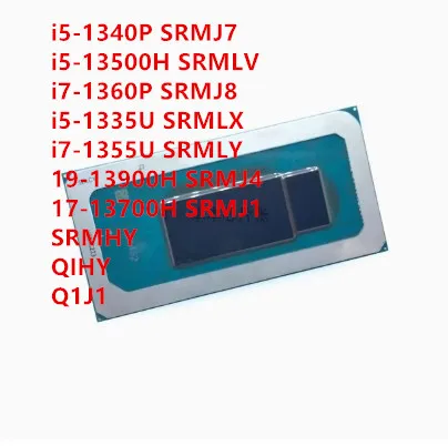 

i7-1360P SRMJ8 SRMJ7 SRMLV SRMLX SRMLY SRMJ4 SRMJ1 QIHY Q1J1 BGA CPU