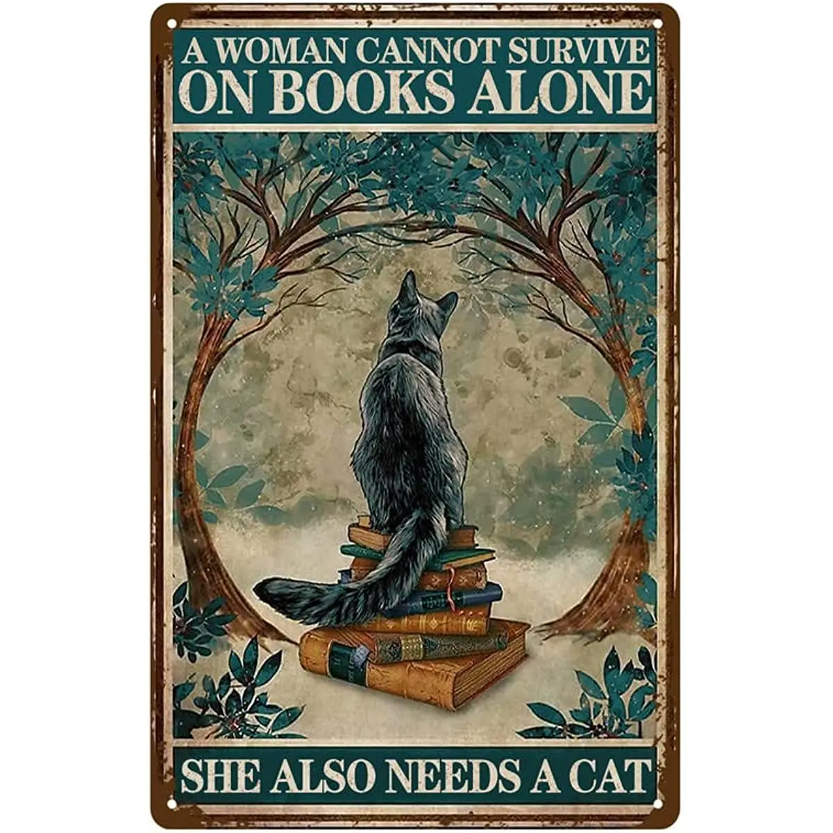 Metal Tin Sign Cat Vintage Metal Tin Sign A Woman Can’t Survive On Books Only Metal Sign Decoration Vintage Wall Decor Wall