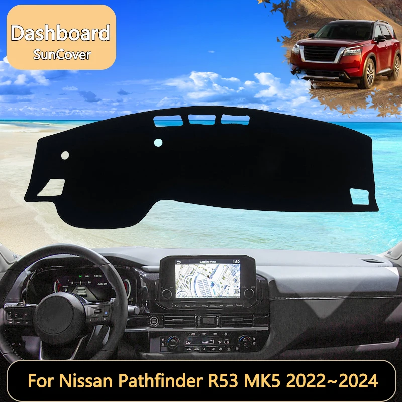 

For Nissan Pathfinder R53 MK5 5th 2022~2024 2023 Car Dashboard Cover Mat Sun Shade Pads Interior Carpet Accessories Auto Parts