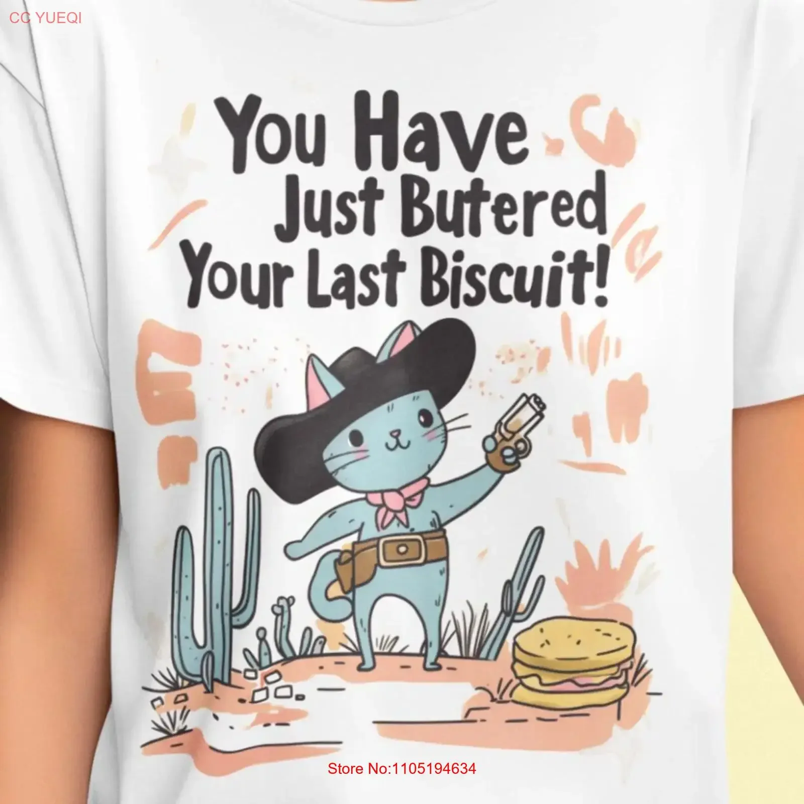 BUTTERED Your LAST BISCUIT T Shirt Funny Cowboy Cat Wild West Cute Animal Design vintage Washed Slightly streetwear Stretched