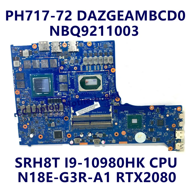 เมนบอร์ด DAZGEAMBCD0สำหรับเมนบอร์ดแล็ปท็อป PH717-72 Acer พร้อม RTX2070ซีพียู I7-10875H/I9-10980HK/RTX2080 100% ทดสอบการทำงานได้ดี