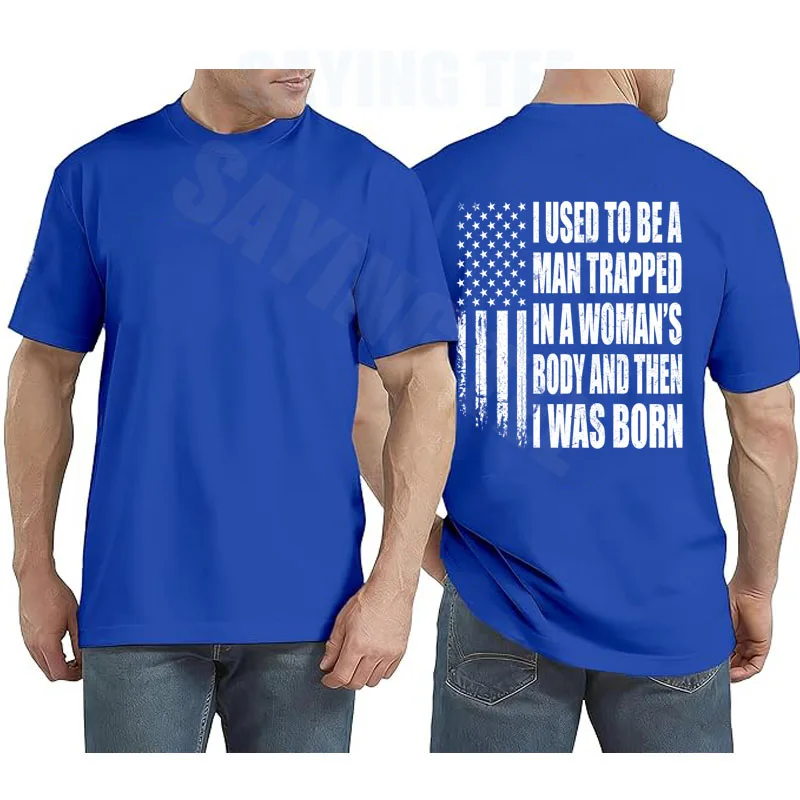Ich war ein Mann, der in einem Frauenkörper gefangen war, und dann wurde ich geboren. Lustiges T-Shirt mit Y2K-Design, US-Flagge und patriotischem Spruch, Herrenbekleidung. – Detail 10
